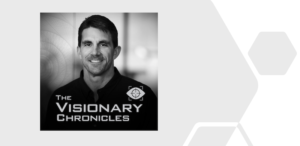 THE VISIONARY CHRONICLES PODCAST: Perseverance | How to Adapt to Opportunities and Succeed